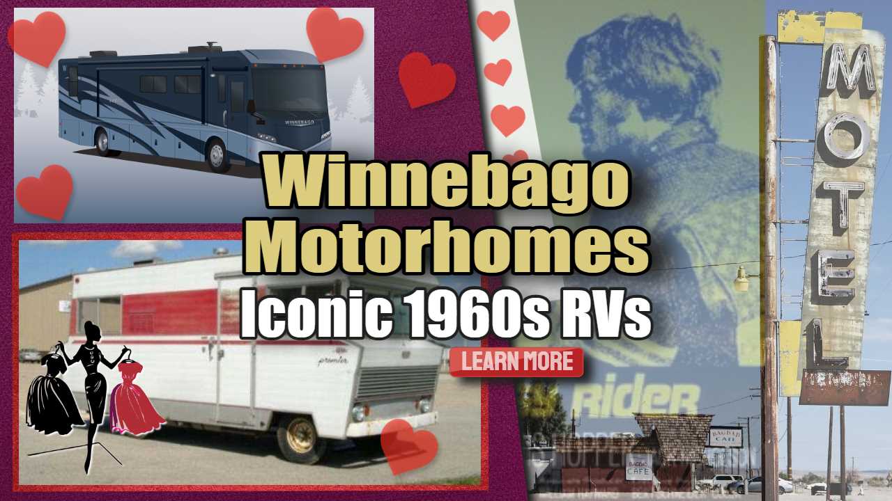 Featured image text: "Winnebago Motorhomes Iconic 1960s RVs".